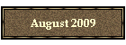 August 2009