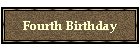 Fourth Birthday