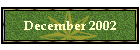 December 2002