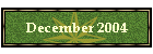 December 2004