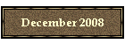 December 2008