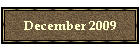 December 2009