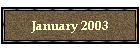 January 2003
