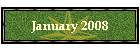 January 2008