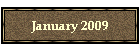 January 2009