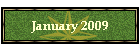 January 2009