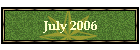 July 2006