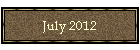 July 2012