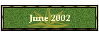 June 2002