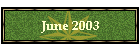 June 2003