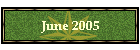 June 2005