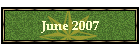 June 2007