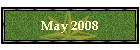 May 2008