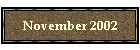 November 2002