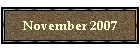 November 2007