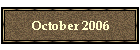 October 2006