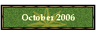October 2006