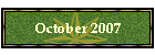 October 2007