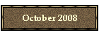 October 2008