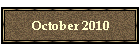 October 2010