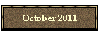 October 2011