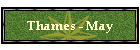 Thames - May
