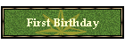 First Birthday