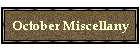 October Miscellany