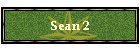 Sean 2
