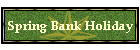 Spring Bank Holiday